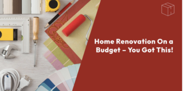Home Renovation on a Budget — You Got …
