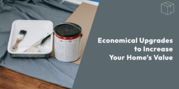 Economical Upgrades to Increase Your Home’s Value