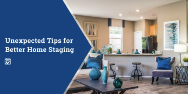 Unexpected Tips for Better Home Staging