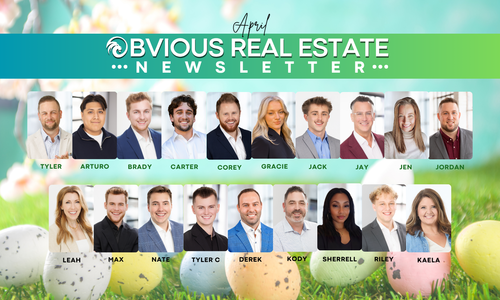 Obvious Real Estate April 2026 Newsletter