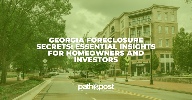 Georgia-Foreclosure-Secrets-58785e2c2c89e11d9ffe6fb3f2d0527a2ce41bc5-750x394