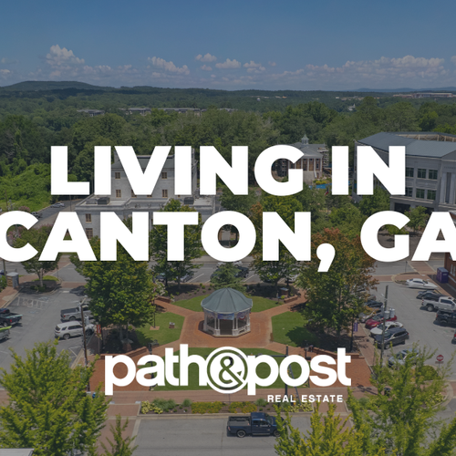 What You Need to Know About Living in Canton, GA
