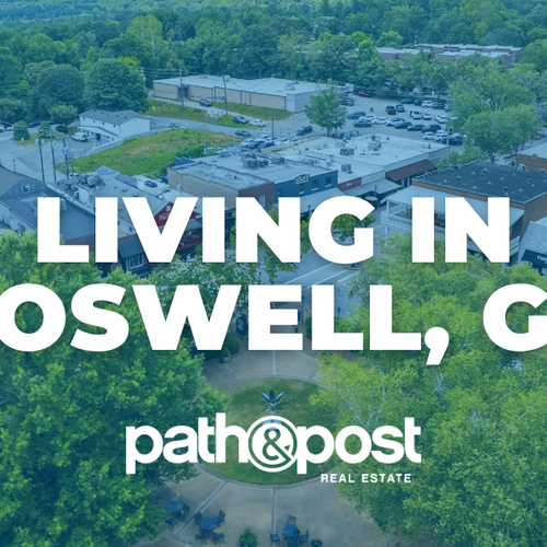 Living in Roswell, GA: Everything You Need to Know
