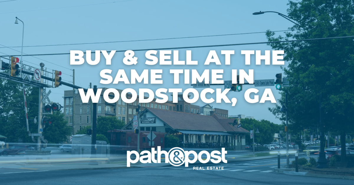 Buy & Sell At the Same Time in Woodstock, GA