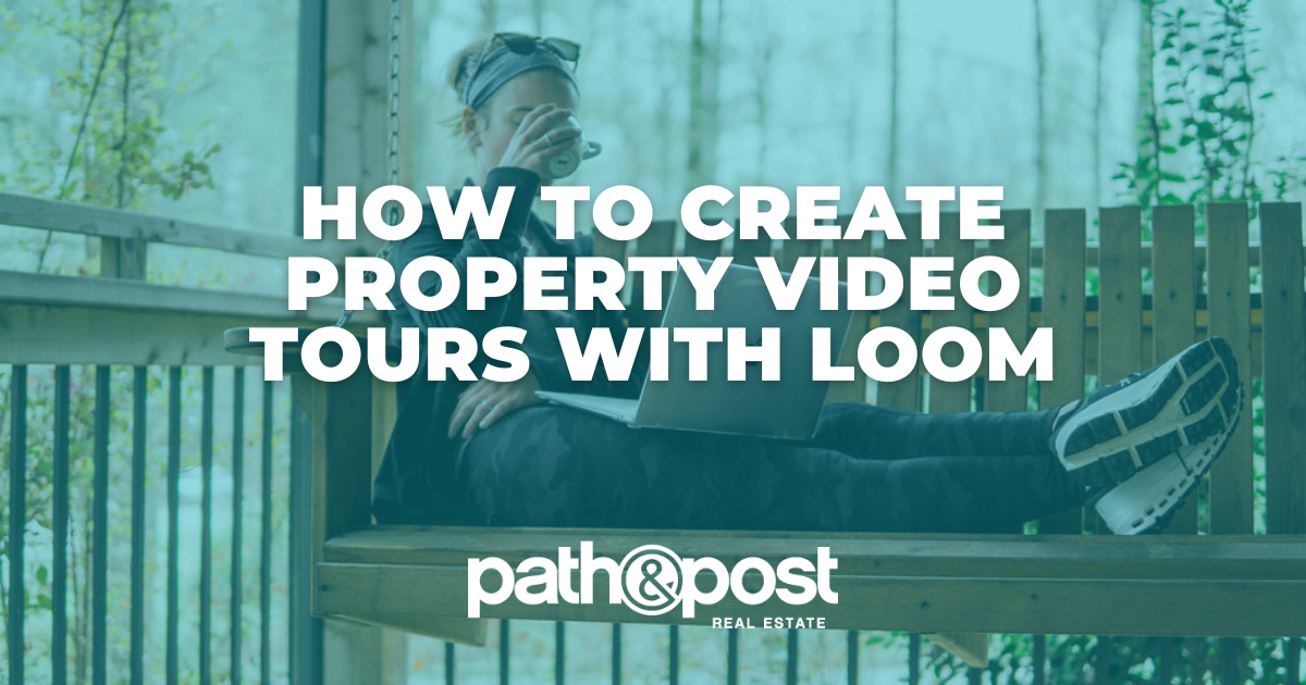 How to Create Property Video Tours with Loom