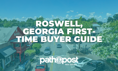 Roswell, GA First-Time Buyer Guide