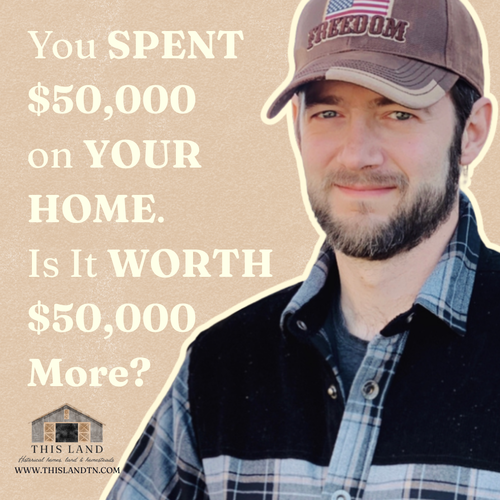You Spent $50,000 on Your Home. Is It Worth $50,000 More?