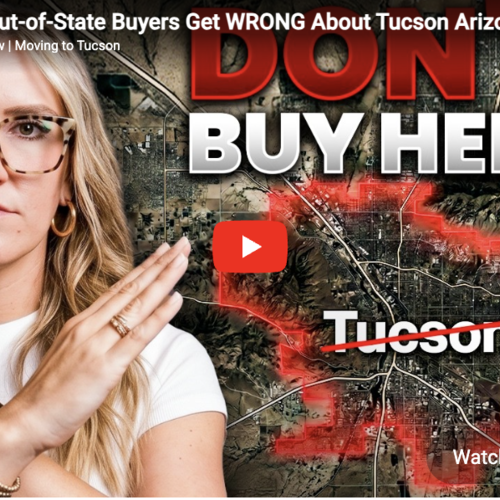 5 Things Out ofState Buyers Get WRONG About Tucson, Arizona