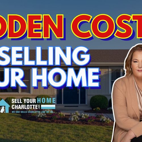 The Hidden Costs of Selling a Home in Charlotte