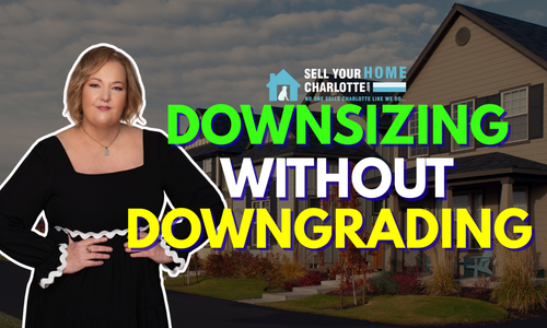 Downsizing in Charlotte: How to Keep the Space You Love &hellip;