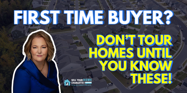 What First-Time Charlotte Buyers Should Know Before Touring &hellip;
