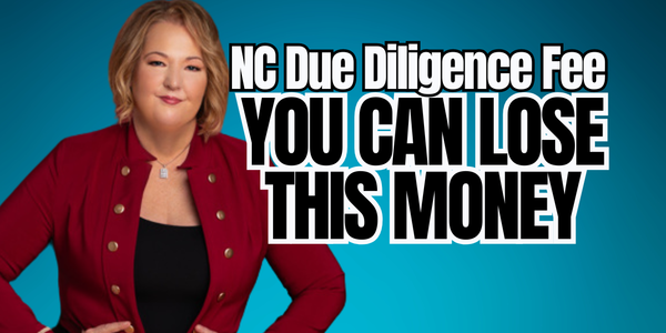 North Carolina Due Diligence Fee Explained (What Buyers &hellip;