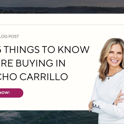 Top 5 Things to Know Before Buying in Rancho Carrillo