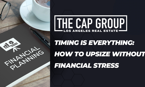 Timing is Everything: How to Upsize Without Financial Stress