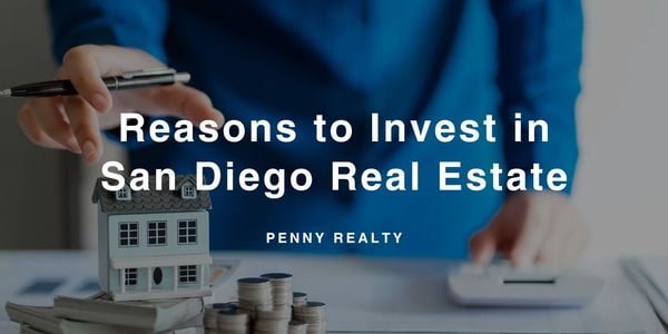 Reasons to Invest in San Diego Real Estate