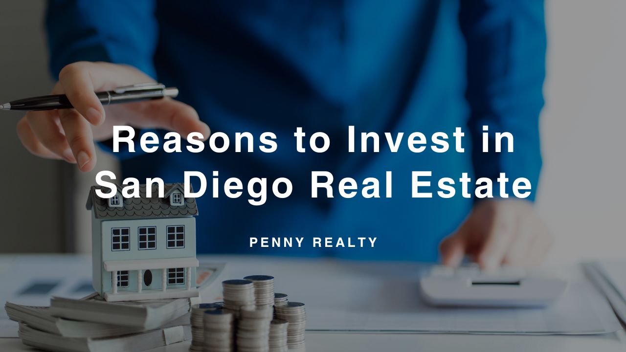 Reasons to Invest in San Diego Real Estate