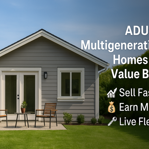 How ADUS & Multigenerational Homes are reshaping Real Estate in Camas, Vancouver & Portland