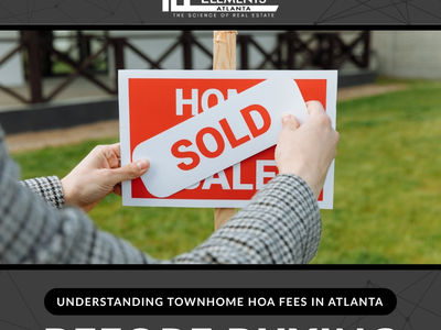Understanding Townhome HOA Fees in Atlanta Before Buying