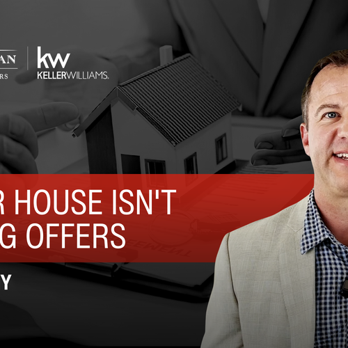 If Your House Isn't Getting Offers, Here's Why
