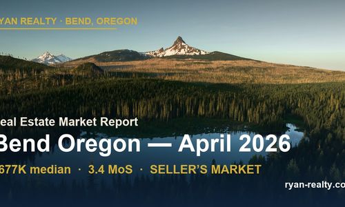 Bend Oregon Real Estate Market Report — April 2026