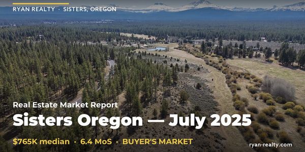 Sisters Oregon Real Estate Market Report — July &hellip;