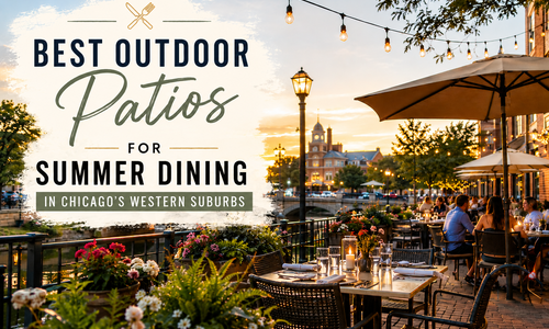 Best Outdoor Patios for Summer Dining in Chicago’s Western Suburbs