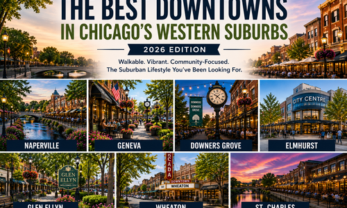 The Best Downtowns in Chicago’s Western Suburbs (2026 Edition)