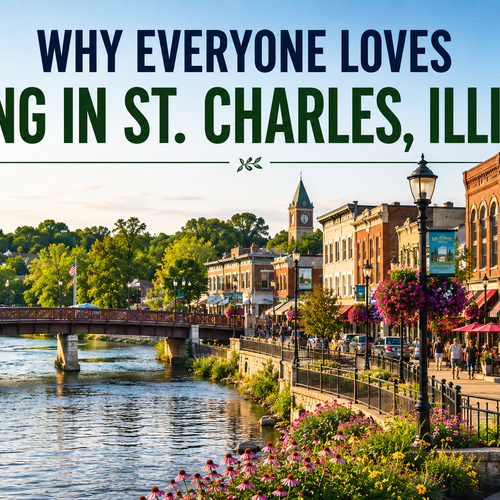 Why Everyone Loves Living in St. Charles, Illinois