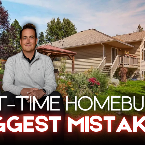 7 Biggest Mistakes First-Time Homebuyers Make in Coeur d’Alene, ID (And How to Avoid Them)