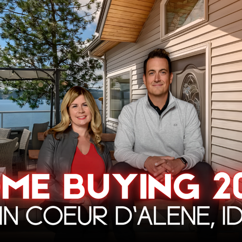 Home Buying in Coeur d’Alene & Spokane: 2026 Spring Buyer’s Guide