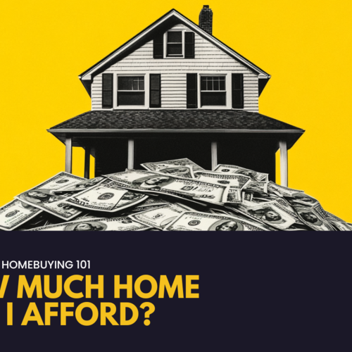 How Much Home Can I Afford?