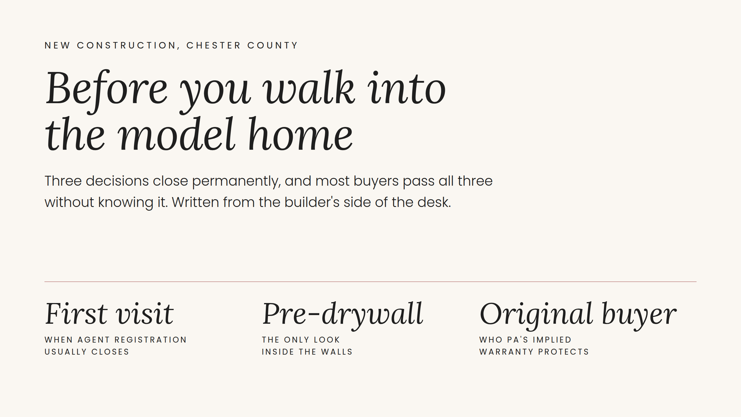 Guide to buying new construction in Chester County PA, noting that agent registration usually closes on the first visit, pre-drywall is the only look inside the walls, and Pennsylvania's implied warranty protects the original buyer