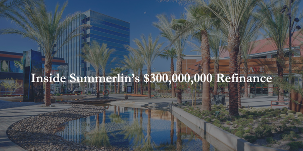 Inside a $300 Million Refinance for Summerlin