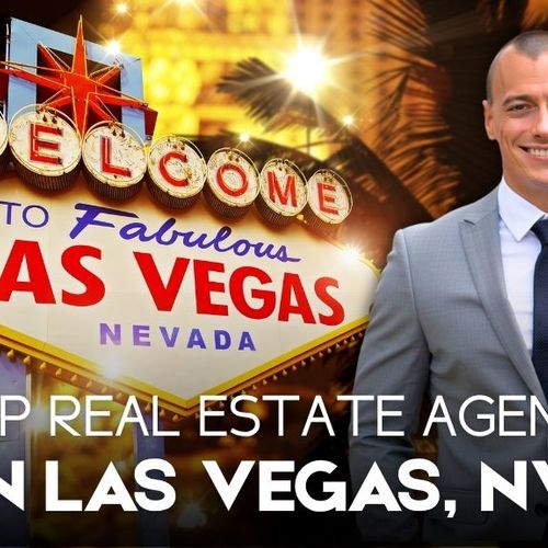 Top Real Estate Agents in Las Vegas, NV: Who to Trust in 2026