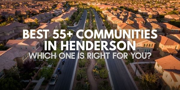 Best 55+ Communities in Henderson, NV for Active &hellip;