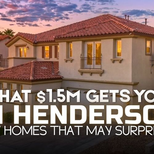 Luxury Homes in Henderson, NV: What $1.5M Can Really Get You
