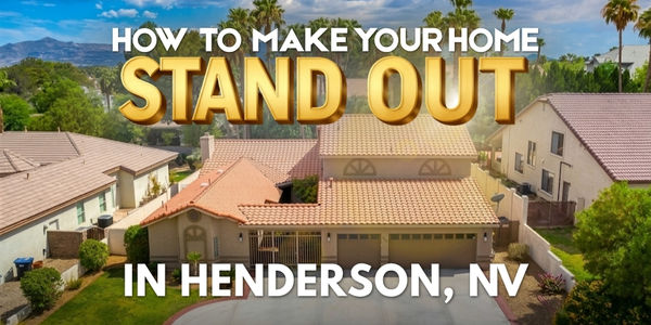 Why Henderson Homes Need to Stand Out in &hellip;