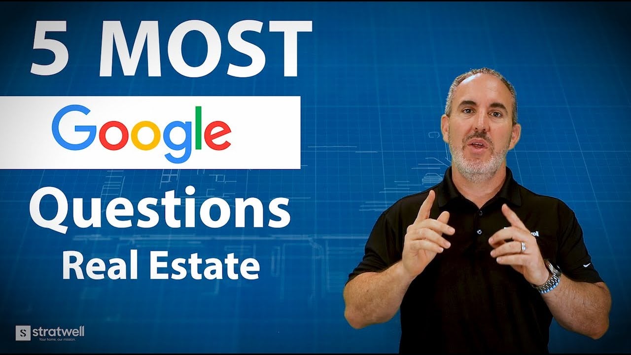  Most Googled Questions about Real Estate 