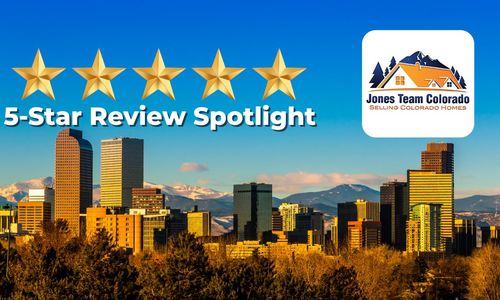 Why Our Clients Trust Jones Team Colorado: A …