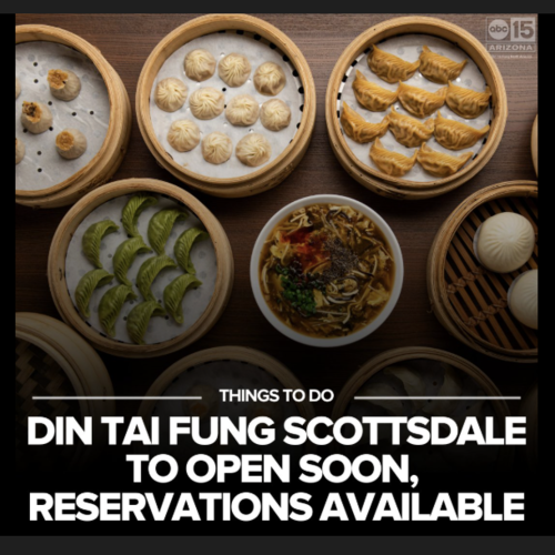 Reservations Now Open for Din Tai Fung in Scottsdale