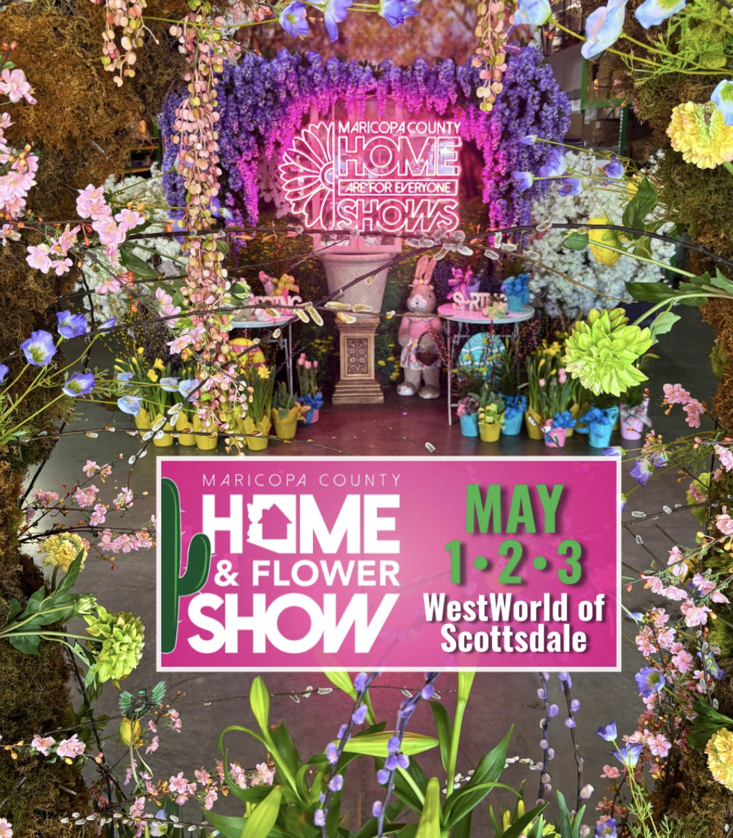 Maricopa County Home & Flower Show Is Back in Scot&hellip;