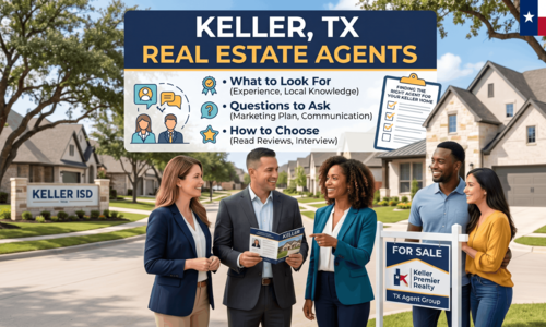 Keller, TX Real Estate Agents: What to Look &hellip;