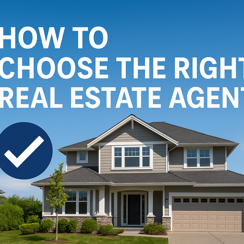 How do you choose the right real estate agent?