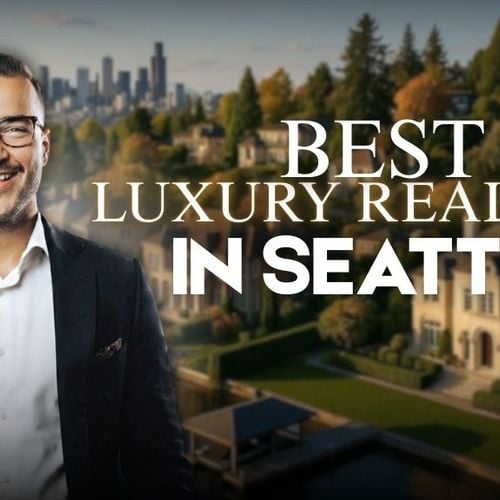 Find the Best Luxury Real Estate Agent Near Me in Seattle, WA