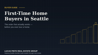 First-Time Home Buyers in Seattle