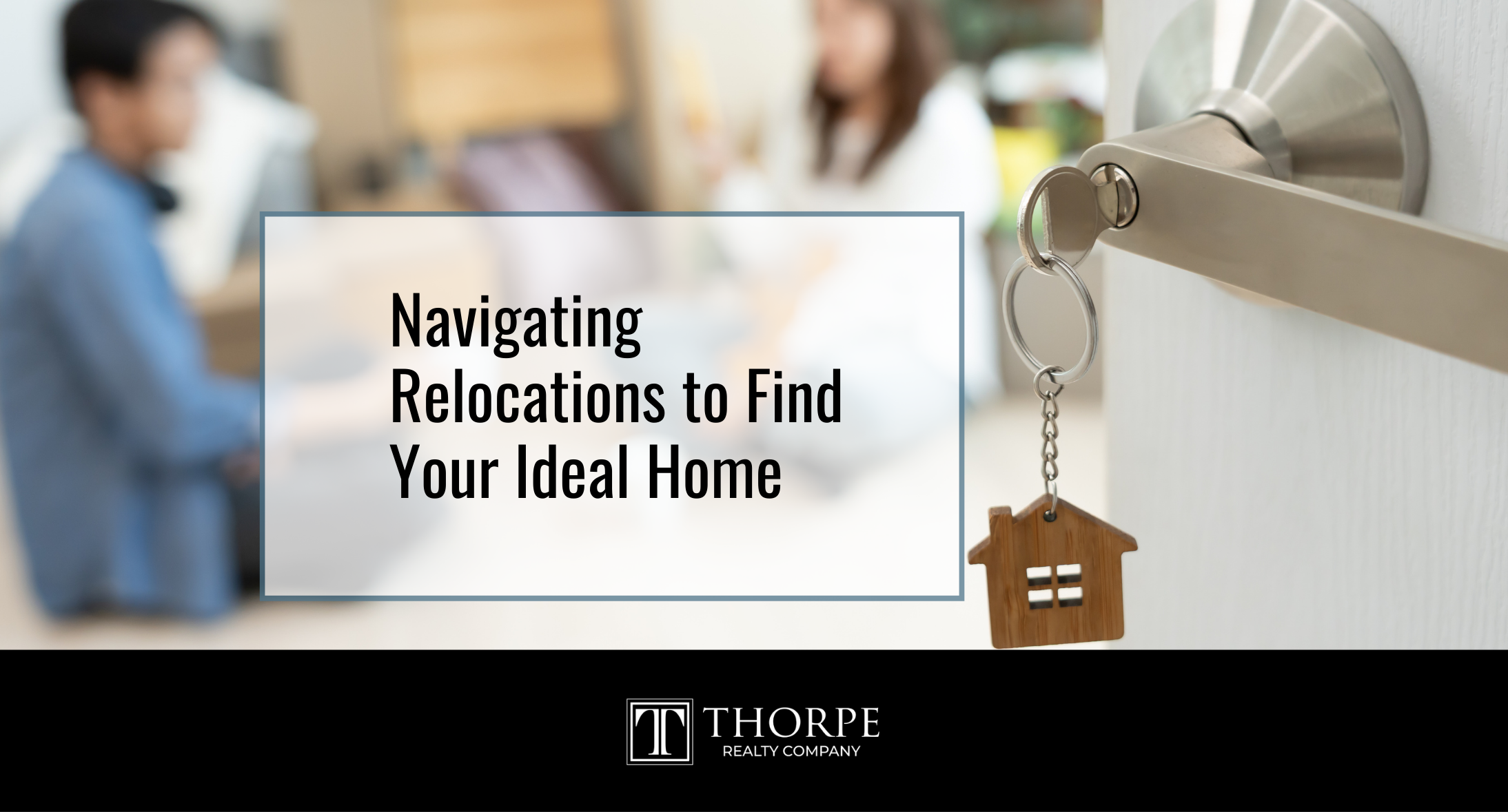 Navigating Relocations to Find Your Ideal Home