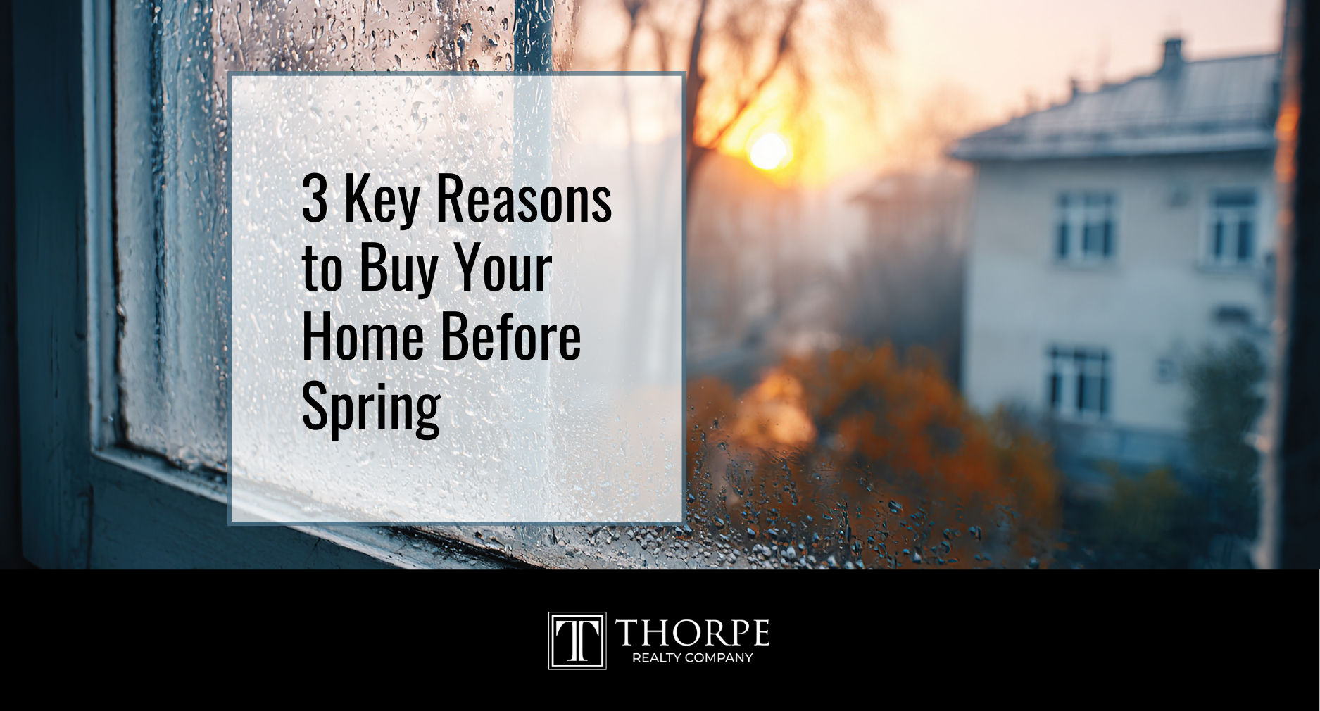 3 Key Reasons to Buy Your Home Before Spring (1)