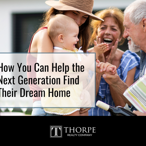 How You Can Help the Next Generation Find Their Dream Home