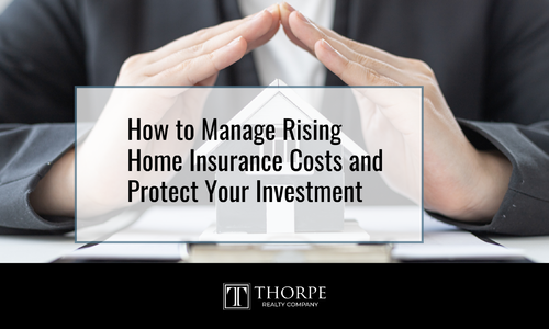 How to Manage Rising Home Insurance Costs and &hellip;