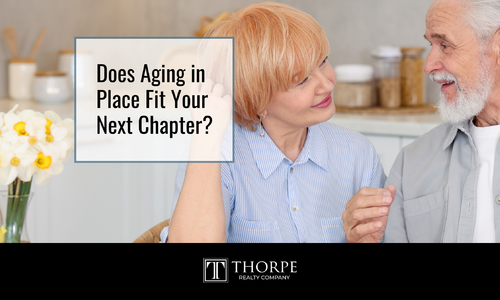 Does Aging in Place Fit Your Next Chapter?